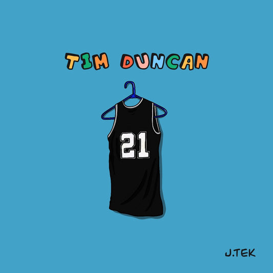 NEW J.Tek Single “Tim Duncan” Out Now!